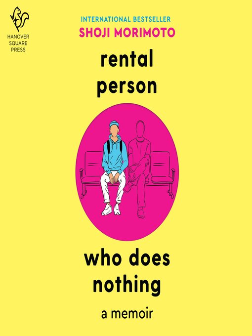 Title details for Rental Person Who Does Nothing by Shoji Morimoto - Wait list